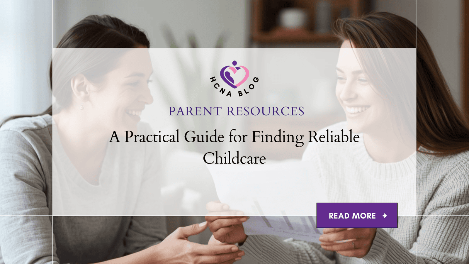 A Practical Guide for Finding Reliable Childcare